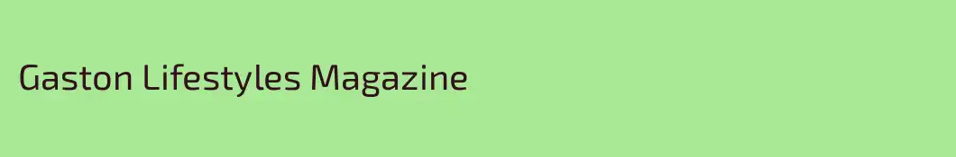 Gaston Lifestyles Magazine